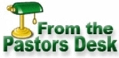 From the pastors desk