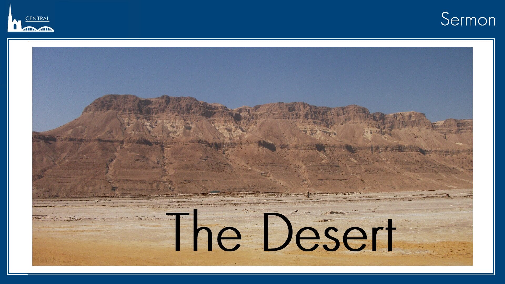 YoutTubeSermonFrame-4 Desert Sermon